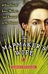 The Mapmaker's Wife: A True Tale of Love, Murder, and Survival in the Amazon
