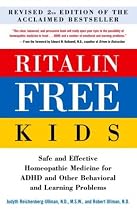 Ritalin-Free Kids: Homeopathic Medicine for ADHD and Other Behavioral and Learning Problems