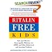 Ritalin-Free Kids: Safe and Effective Homeopathic Medicine for ADHD and Other Behavioral and Learning Problems