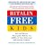 Ritalin-Free Kids: Homeopathic Medicine for ADHD and Other Behavioral and Learning Problems