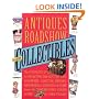 Antiques Roadshow Collectibles: The Complete Guide to Collecting 20th Century Glassware, Costume Jewelry, Memorabila, Toys and More From the Most-Watched Show on PBS