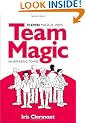 Team Magic: Eleven Magical Ways for Winning Teams