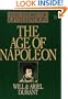 The Age of Napoleon: A History of European Civilization from 1789 - 1815 (The Story of Civilization, Vol. XI)