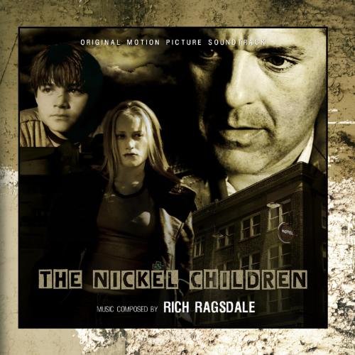 The Nickel Children (Original Motion Picture Soundtrack) Rich Ragsdale