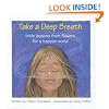 Take a Deep Breath: little lessons from flowers for a happier world
