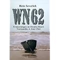 WN 62 - Erinnerungen an Omaha Beach Normandie, 6. Juni 1944