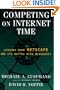 Competing on Internet Time: Lessons From Netscape & Its Battle with Microsoft
