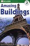Amazing Buildings (DK Readers, Level 2)