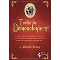 Petit trait� de D�monologie : Suivi d'autres trait�s rares et pr�cieux, code des enfers, incantations diaboliques, paroles de sorciers et d'exorcistes...