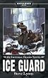 Ice Guard (Warhammer 40,000 Novels: Imperial Guard)