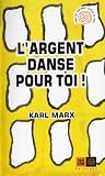 L'argent danse pour toi