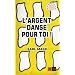 L'argent danse pour toi