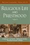 Religious Life and Priesthood: Perfectae Caritatis, Optatam Totius, Presbyterorum Ordinis (Rediscovering Vatican II)