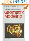Theory and Practice of Geometric Modeling