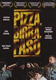 Pizza, Beer, and Cigarettes ( Pizza, birra, faso )