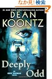 Deeply Odd: An Odd Thomas Novel