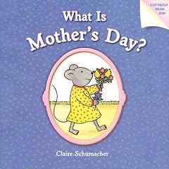 What Is Mother's Day?