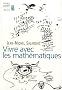 Vivre avec les math�matiques