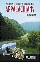 Motorcycle Journeys Through The Appalachians - 2nd Edition (Motorcycle Journeys)