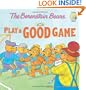 The Berenstain Bears Play a Good Game (Berenstain Bears/Living Lights)