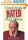 I Hated, Hated, Hated This Movie