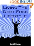 Living The Debt Free Lifestyle