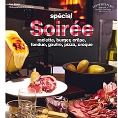Sp�cial soir�e : raclette, burger, cr�pe, fondue.....