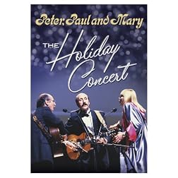 Peter, Paul and Mary-The Holiday Concert