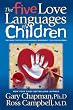 The Five Love Languages of Children
