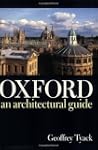 Oxford: An Architectural Guide