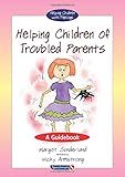 Helping children of troubled parents : a guide book