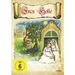 Frau Holle - Ein M�rchen von Goldmarie und Pechmarie