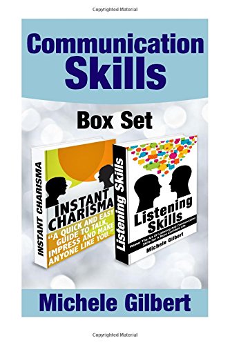 the communication skills box set instant charisma and listening skills talk impress and make anyone like you