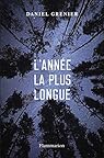 L\'année la plus longue par Daniel Grenier