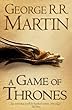 A Game of Thrones (Song of Ice and Fire)