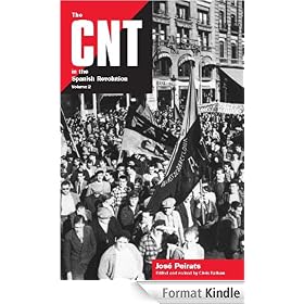 The CNT in the Spanish Revolution (Volume 2)