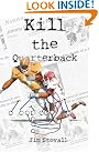 Kill the Quarterback