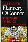 The Habit of Being: Letters of Flannery O'Connor