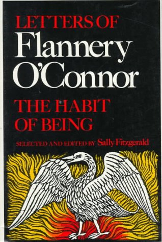 Image of: The Habit of Being: Letters of Flannery O'Connor