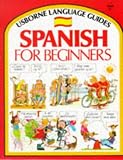 Spanish for Beginners (Usborne Language Guides)