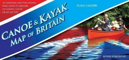Canoe & Kayak Map of Britain by Peter Knowles published by Rivers Publishing UK (2012)