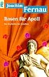 Rosen f�r Apoll: Die Geschichte der Griechen