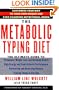 The Metabolic Typing Diet: Customize Your Diet to Your Own Unique & Ever Changing Nutritional Needs