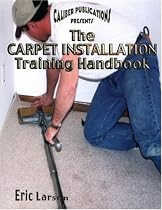 The Carpet Installation Training Handbook