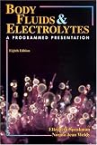 Body Fluids and Electrolytes: A Programmed Presentation