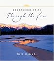 Courageous Faith Through the Year (Through the Year Devotional Series)