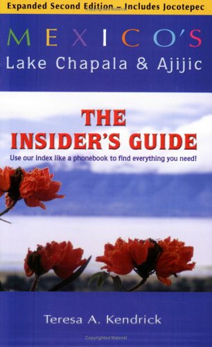 City Travel Guides Discounted  Books : Mexico's Lake Chapala and Ajijic: The Insiders Guide