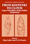 From Kostenki to Clovis: Upper Paleolithic-Paleo-Indian Adaptions (Interdisciplinary Contributions to Archaeology)