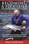 Becoming a Fly Fisher: From Brookie Days to the Tenth Level