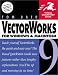 Vectorworks 9 for Windows & Macintosh (Visual QuickStart Guide)